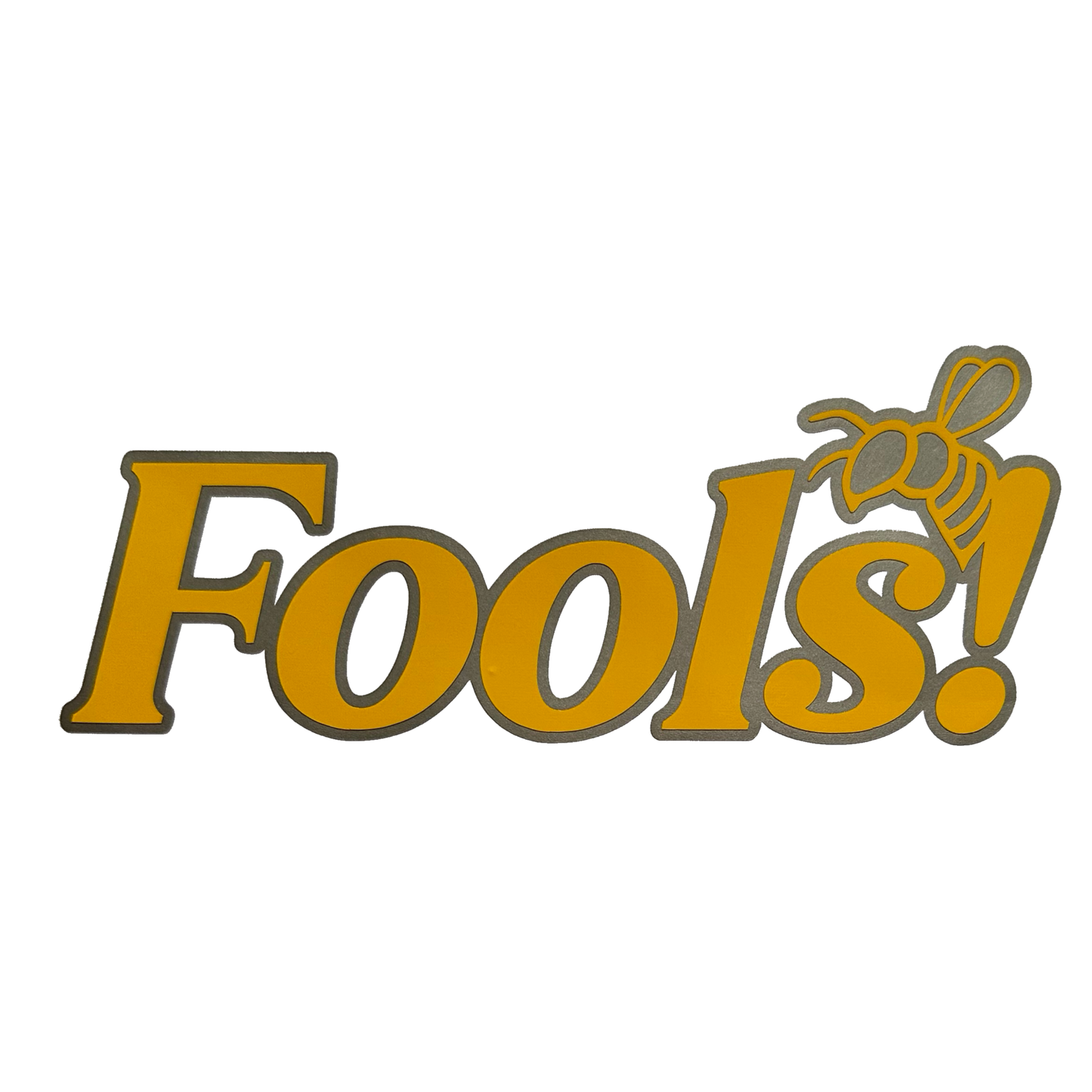 Fools! Sticker