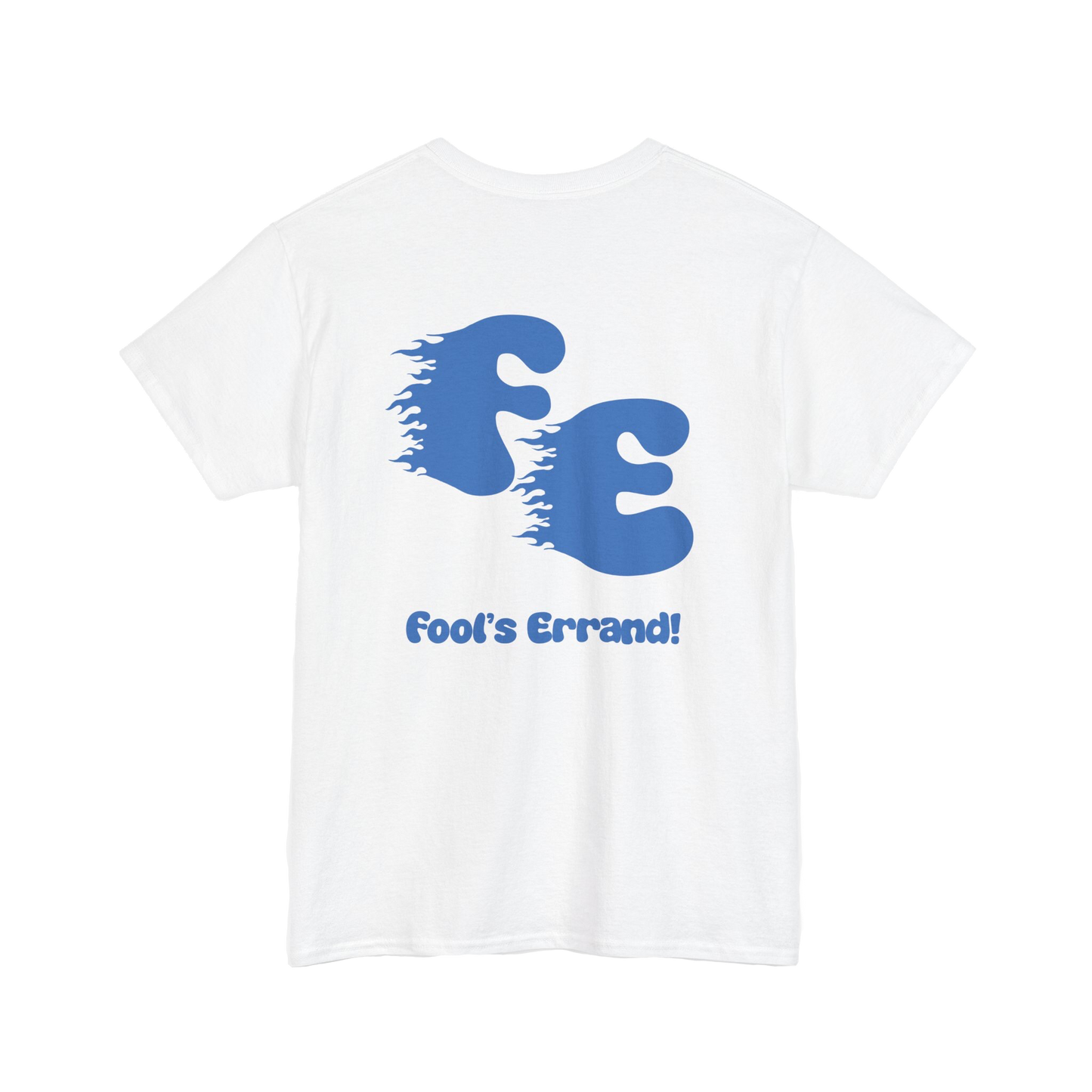 Fool's Errand! Flame T-Shirt