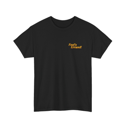Act a Fool! T-Shirt